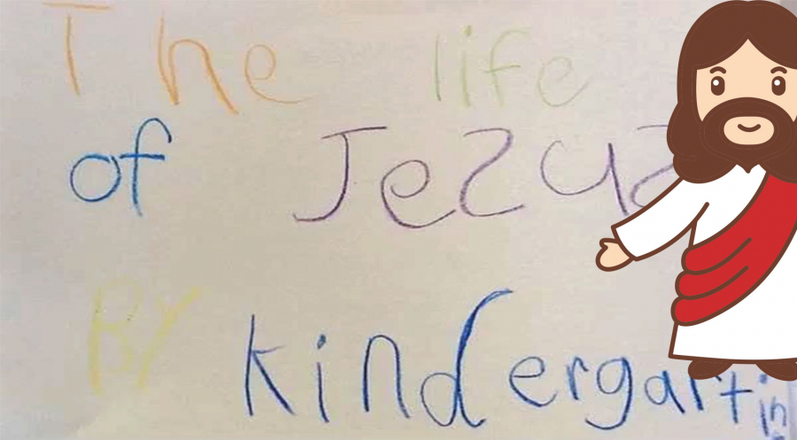 The Life of Jesus, by Kindergarten
